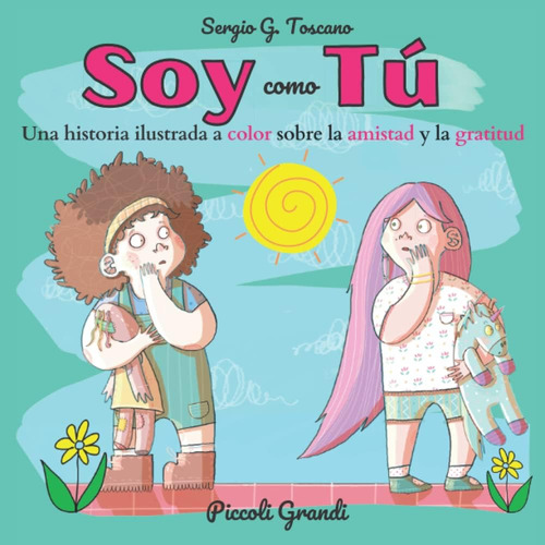 Libro: Soy Como Tú. Una Historia Ilustrada A Color Sobre L