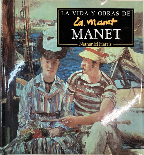 La Vida Y Obras De Manet