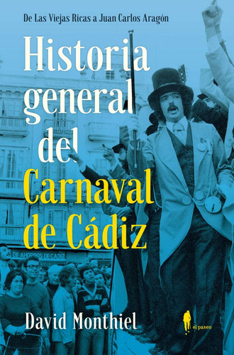 Libro Historia General Del Carnaval De Cádiz - Monthiel, Da