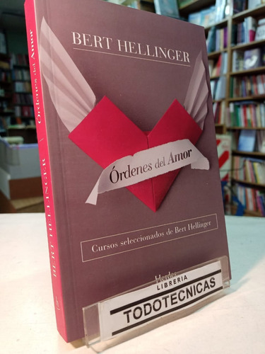  Ordenes De Amor    Cursos De  Bert Hellinger  -mn