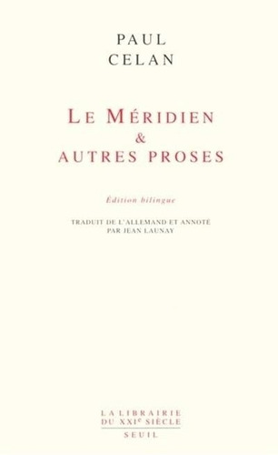 Le Meridien & Autres Proses (edition Bilingue) - Paul Celan