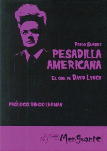 Pesadilla Americana: El Cine De David Lynch - Pablo Suarez