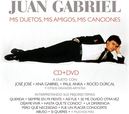 Juan Gabriel Mis Duetos Mis Amigos Mis Canciones Cd+dvd