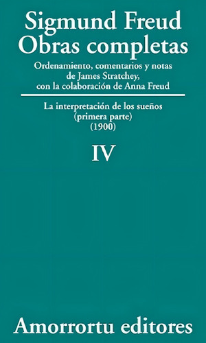 Sigmund Freud: Obras Completas - Tomo 4 Amorrortu