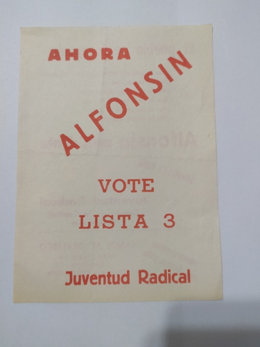 Alfonsín Presidente 1983 Ahora Alfonsín ~ Ucr Radical