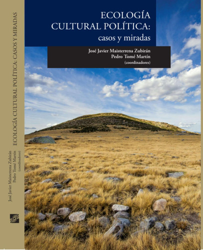 Ecología Cultural Política: No, de Maisterrena Zubirán, José Javier., vol. 1. Editorial COLSAN, tapa pasta blanda, edición 1 en español, 2023