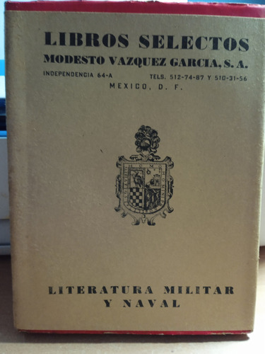Libros Selectos Literatura Militar Y Naval (Usado)