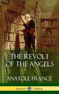 Libro The Revolt Of The Angels (hardcover) - France, Anat...