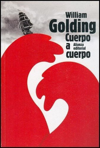 Cuerpo A Cuerpo - William Golding, de William Golding. Editorial Alianza en español