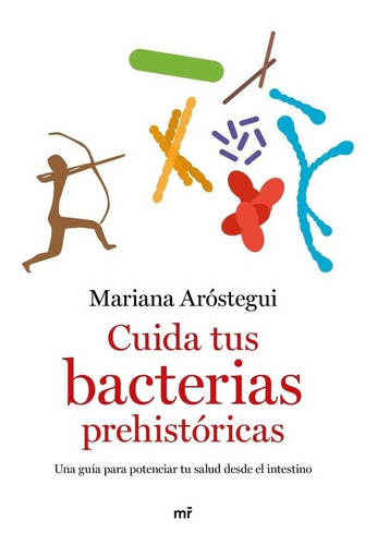 Libro Cuida Tus Bacterias Prehistoricas