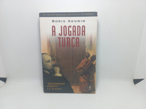 Livro - A Jogada Turca - Boris Akunin