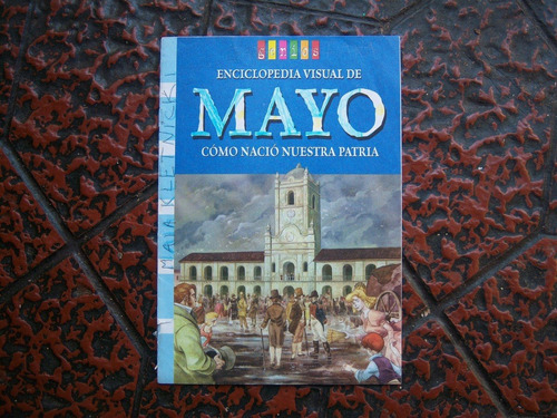 Enciclopedia Visual De Mayo . Genios Suplemento