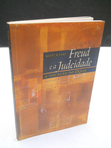 Freud E A Judeidade - Betty B. Fuks - En Portugués