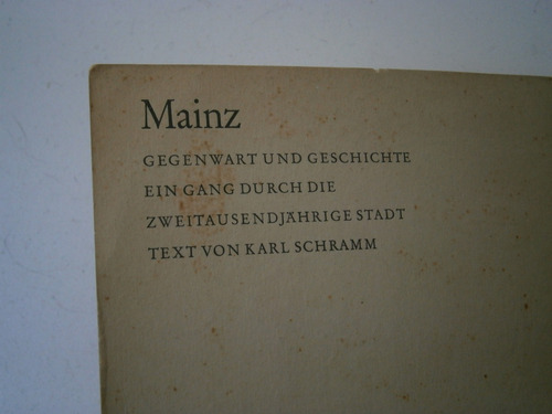 Mainz . Gegenwart Und Gschichte . Karl Schramm . Maguncia