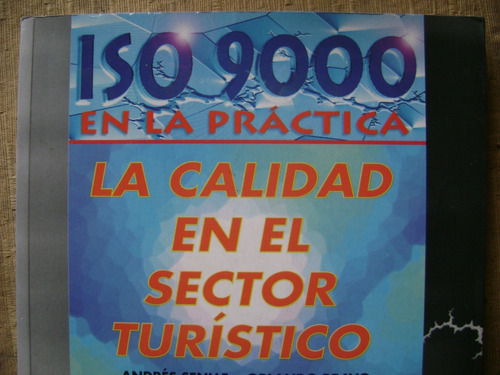 Iso 9000. La Calidad En El Sector Turistico. C/nvo