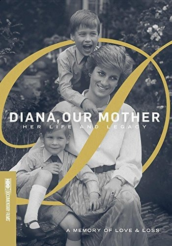 Diana, Nuestra Madre: Su Vida Y El Legado.