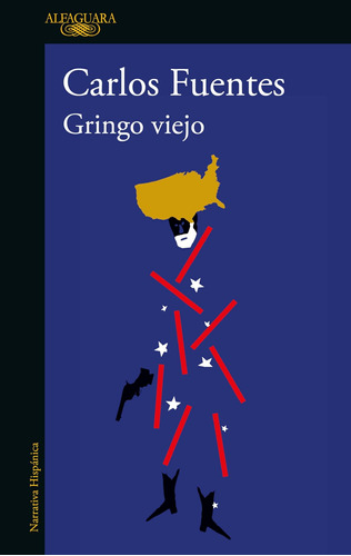 Libro: Gringo Viejo Old Gringo (spanish Edition)