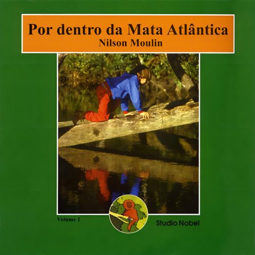 Por dentro da mata atlântica - volume 1, de Louzada, Nilson Carlos Moulin. Editorial Editora Nobel, capa mole em português, 1994