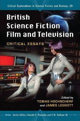 Libro British Science Fiction Film And Television - Tobia...