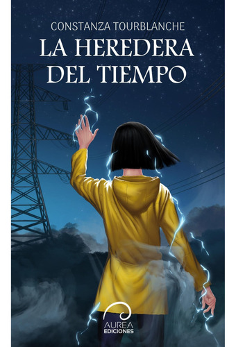 La Heredera Del Tiempo, De Tourblanche; Stanza. Editorial Áurea Ediciones, Tapa Blanda, Edición 1 En Español, 2023
