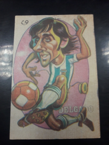 Super Futbol 1979, Figurita N° 69 Delgado Argentina. Mira!!!