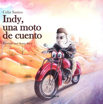 Indy, Una Moto De Cuento.. - Celia Santos