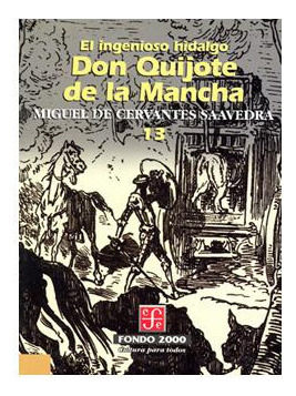 El Ingenioso Hidalgo Don Quijote De La Mancha, 13, De Miguel De Cervantes Saavedra., Vol. N/a. Editorial Fondo De Cultura Económica, Tapa Blanda En Español, 1999