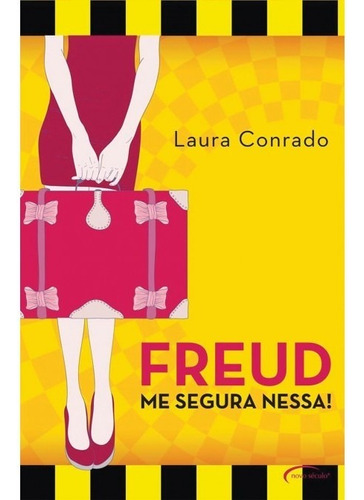 Freud Me Segura Nessa, De Laura Conrado. Editora Novo Século Em Português