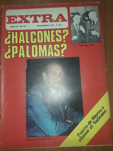 Revista Extra N°137  Noviembre De 1976 ¿halcones O Palomas?