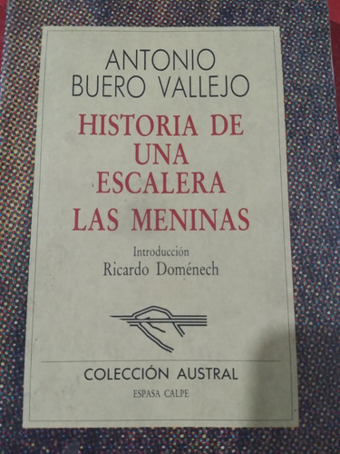 Historia De Una Escalera/ Las Meninas: A. Buero Vallejo