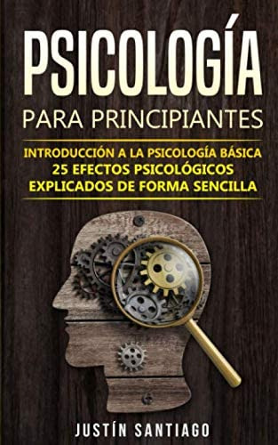 Libro: Psicología Para Principiantes: Introducción A La Psic