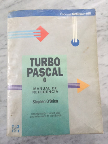 Libro Programacion Turbo Pascal 6 Stephen O'brien