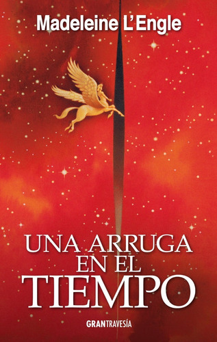 Una Arruga En El Tiempo - Madeleine L'engle - Gran Travesía