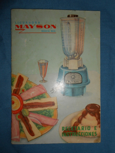 Recetario / Licuadora Mayson ( Años 50s )