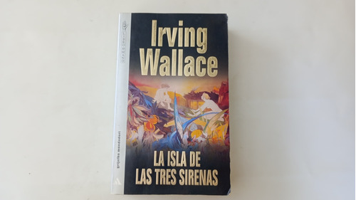 Irving Wallace La Isla De Las Tres Sirenas