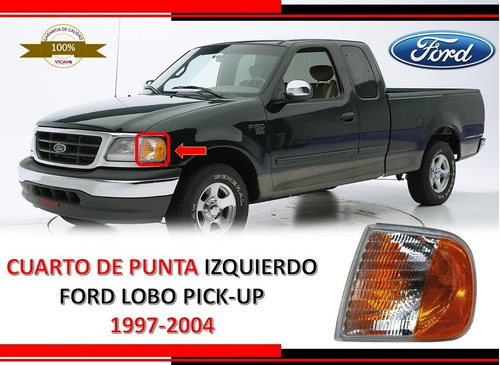 Cuarto De Punta Ford Lobo Pick-up 1997-2004 Izquierdo
