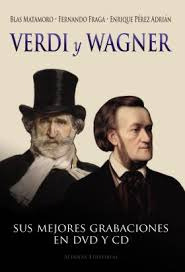 Verdi Y Wagner   Sus Mejores Grabaciones En Dvd Y Cd