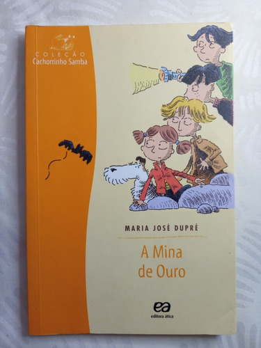 A Mina De Ouro, Maria José Dupré (seminovo) (Usado)