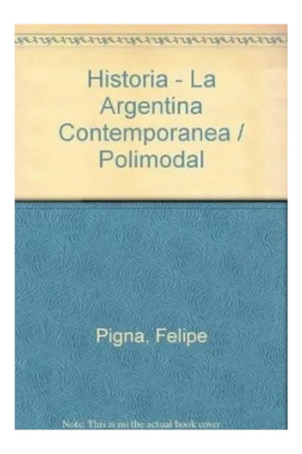 Historia Polimodal La Argentina Contemporanea Nuevo