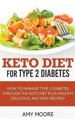 Libro Keto Diet For Type 2 Diabetes, How To Manage Type 2...