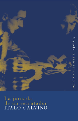 La Jornada De Un Escrutador - Italo Calvino / Siruela +sorpr