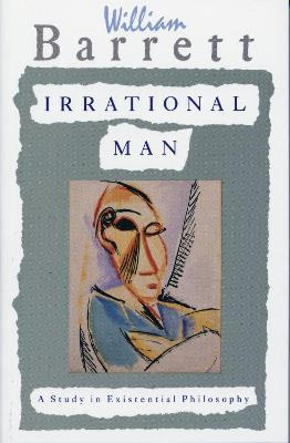 Irrational Man - William Barrett