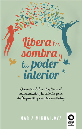 Libera Tu Sombra Y Tu Poder Interior ( Libro Original )