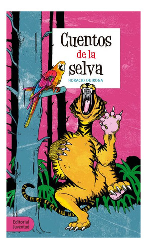 Cuentos De La Selva (td)