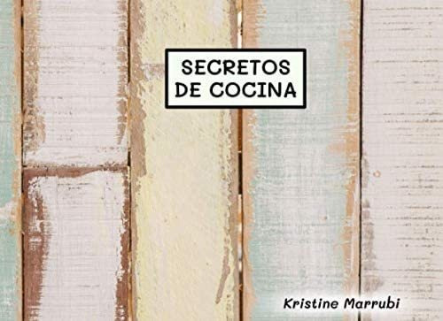 Libro: Secretos De Cocina (? Fantástico Recetario En Blanco,