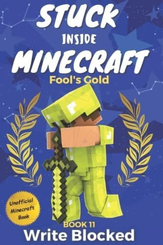Stuck Inside Minecraft Book 11 (unofficial Minecraft, de Blocked, Write. Editorial Independently Published en inglés