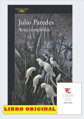 Aves Inmóviles / Julio Paredes( Solo Nuevos)