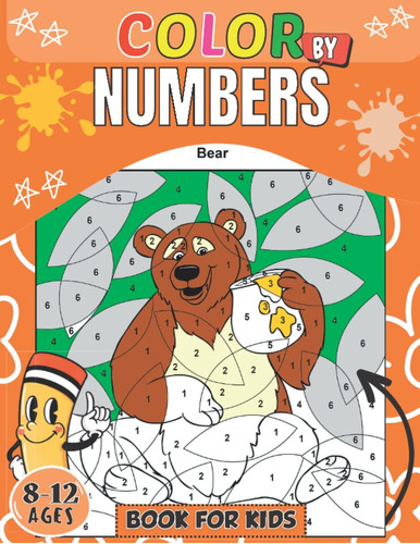 Libro: Color By Numbers Book For Kids Ages 8-12: Stress Reli
