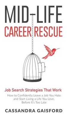 Libro Mid-life Career Rescue : Job Search Strategies That...