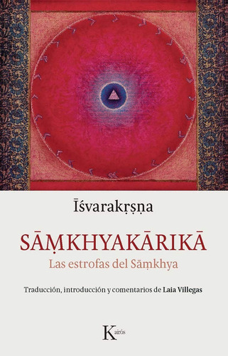 Samkhyakarika Las Estrofas Del Samkhya - Isvarakrsna
